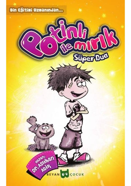 Potinli ile Mırık Süper Dua