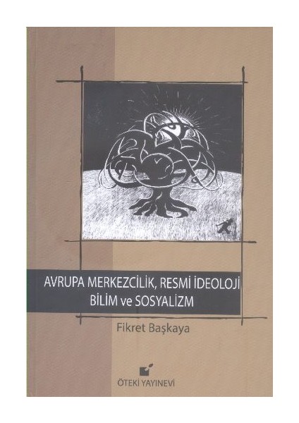 Avrupa Merkezcilik, Resmi Ideoloji Bilim ve Sosyalizm