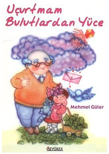 Uçurtmam Bulutlardan Yüce