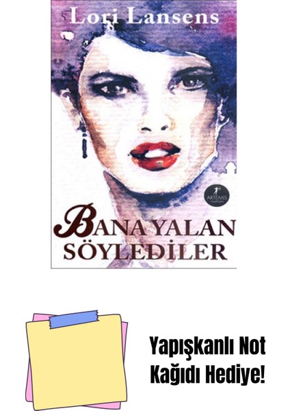 Bana Yalan Söylediler + Yapışkanlı Not Kağıdı
