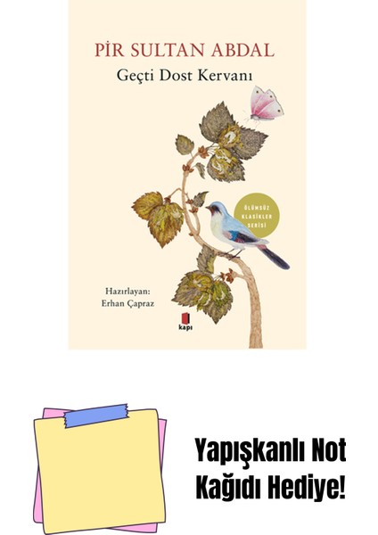 Geçti Dost Kervanı + Yapışkanlı Not Kağıdı