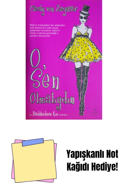 O, Sen Olmalıydın + Yapışkanlı Not Kağıdı