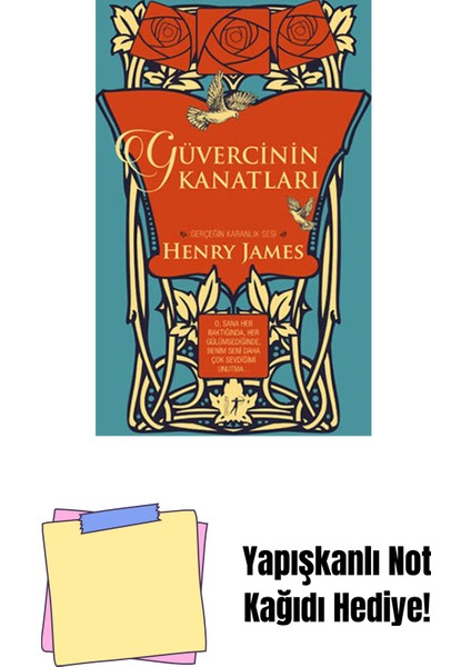 Güvercinin Kanatları (Ciltli) + Yapışkanlı Not Kağıdı