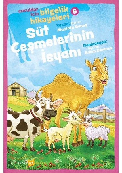 Süt Çeşmelerinin Isyanı - Çocuklar Için Bilgelik Hikayeleri 6