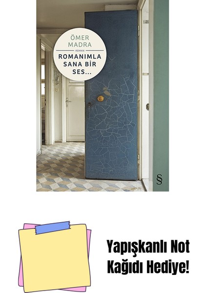 Romanımla Sana Bir Ses... + Yapışkanlı Not Kağıdı