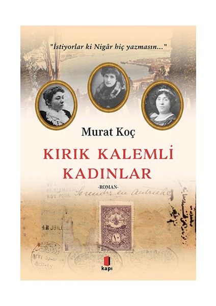 Kırık Kalemli Kadınlar + Yapışkanlı Not Kağıdı fiyatları