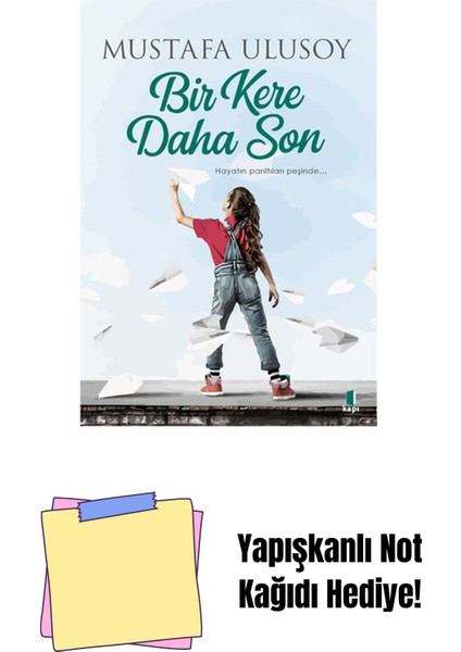 Bir Kere Daha Son + Yapışkanlı Not Kağıdı