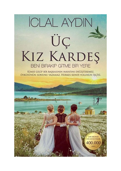 Üç Kız Kardeş (Ciltli) + Yapışkanlı Not Kağıdı fiyatları