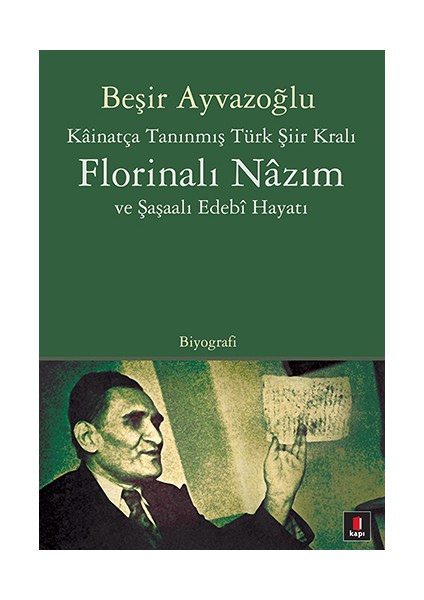 Florinalı Nâzım ve Şaşaalı Edebî Hayatı + Yapışkanlı Not Kağıdı fiyatları
