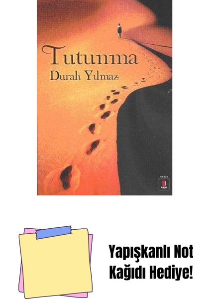 Tutunma + Yapışkanlı Not Kağıdı