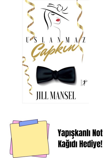 Uslanmaz Çapkın + Yapışkanlı Not Kağıdı