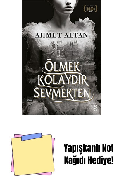 Ölmek Kolaydır Sevmekten (Okumayan Kalmasın) + Yapışkanlı Not Kağıdı