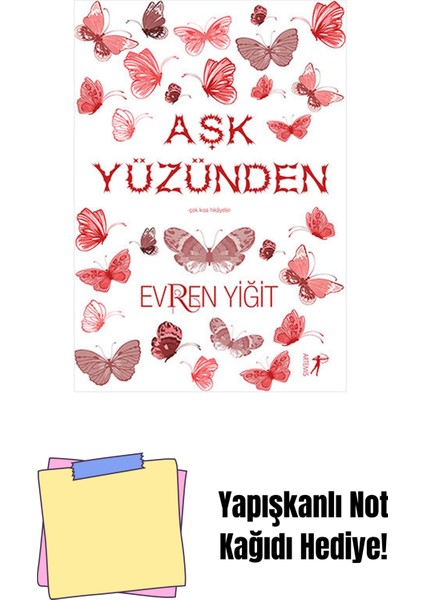 Aşk Yüzünden + Yapışkanlı Not Kağıdı