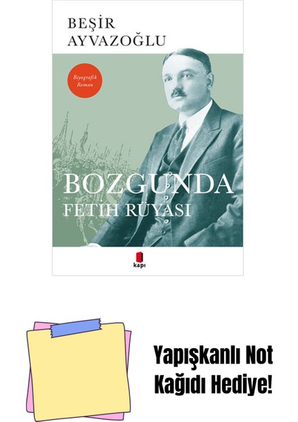 Bozgunda Fetih Rüyası + Yapışkanlı Not Kağıdı