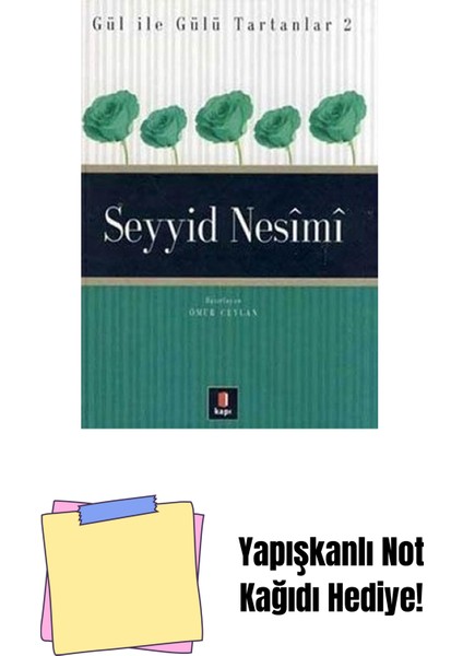 Seyyid Nesîmî + Yapışkanlı Not Kağıdı