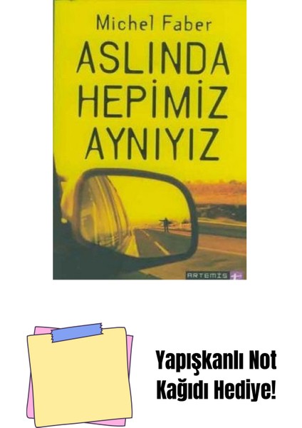Aslında Hepimiz Aynıyız + Yapışkanlı Not Kağıdı
