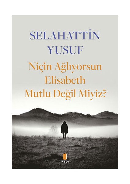Niçin Ağlıyorsun Elisabeth Mutlu Değil Miyiz? + Yapışkanlı Not Kağıdı fiyatları