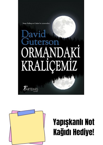 Ormandaki Kraliçemiz + Yapışkanlı Not Kağıdı