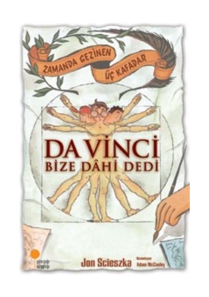 Zamanda Gezinen Üç Kafadar - Da Vinci Bize Dahi Dedi