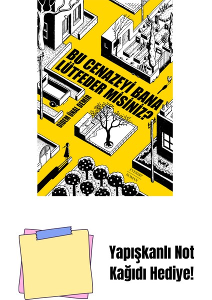 Bu Cenazeyi Bana Lütfeder Misiniz? + Yapışkanlı Not Kağıdı