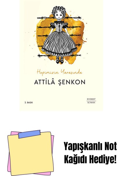 Hepimizin Yarasında + Yapışkanlı Not Kağıdı