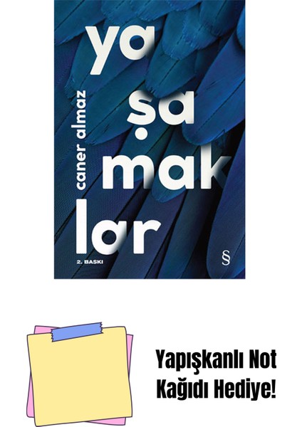 Yaşamaklar + Yapışkanlı Not Kağıdı