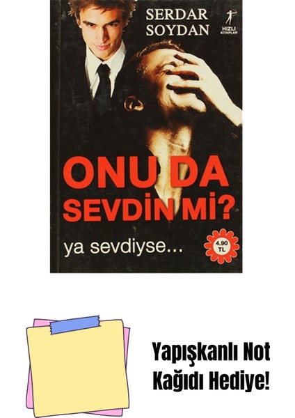 Onu Da Sevdin Mi? + Yapışkanlı Not Kağıdı