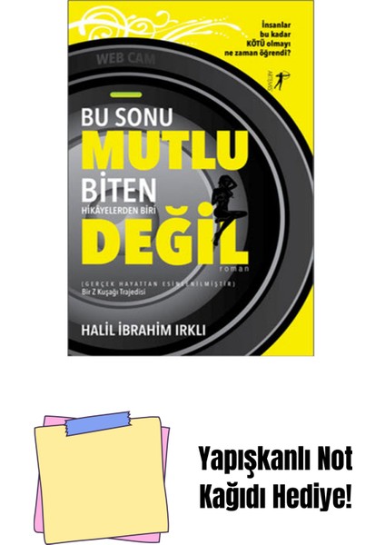 Bu Sonu Mutlu Biten Hikayelerden Biri Değil + Yapışkanlı Not Kağıdı