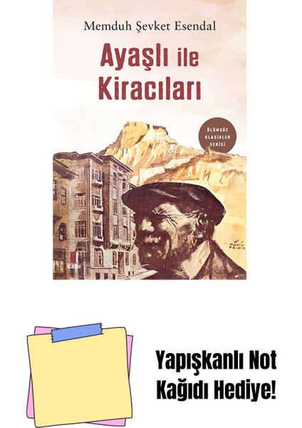 Ayaşlı ile Kiracıları + Yapışkanlı Not Kağıdı