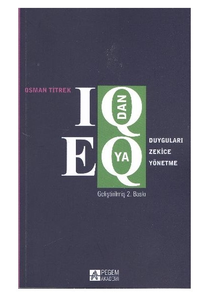Iq Dan Eq Ya Duyguları Zekice Yönetme