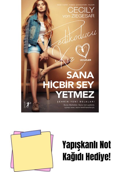 Sana Hiçbir Şey Yetmez + Yapışkanlı Not Kağıdı