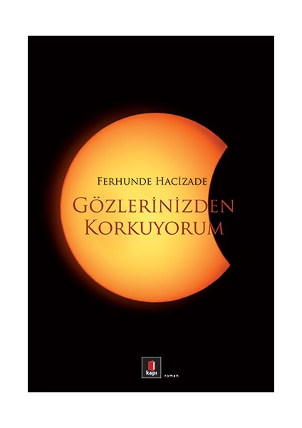 Gözlerinizden Korkuyorum + Yapışkanlı Not Kağıdı fiyatları