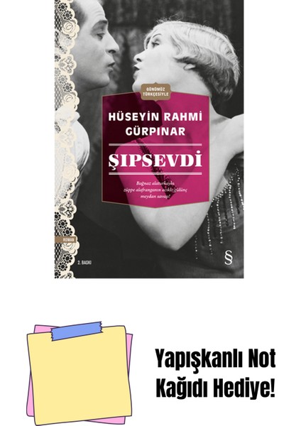 Şıpsevdi (Günümüz Türkçesiyle) + Yapışkanlı Not Kağıdı