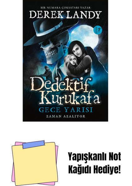 Dedektif Kurukafa - Gece Yarısı Zaman Azalıyor (Ciltli) + Yapışkanlı Not Kağıdı