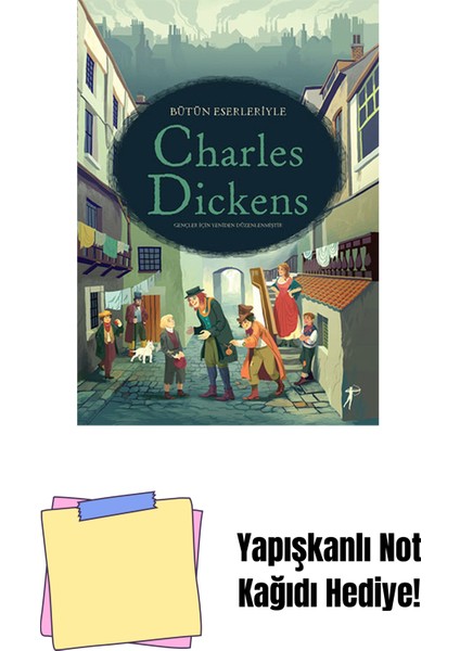 Bütün Eserleriyle Charles Dickens (Ciltli) + Yapışkanlı Not Kağıdı