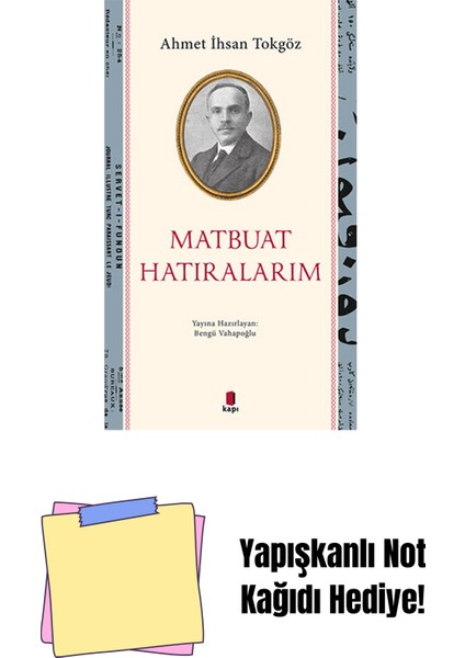 Matbuat Hatıralarım + Yapışkanlı Not Kağıdı