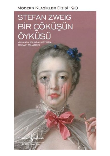 Bir Çöküşün Öyküsü - Modern Klasikler Dizisi (Ciltli)