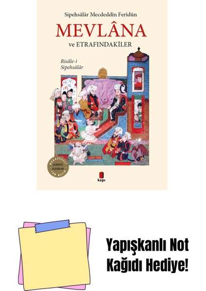 Mevlana ve Etrafındakiler + Yapışkanlı Not Kağıdı