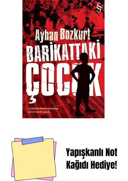 Barikattaki Çocuk + Yapışkanlı Not Kağıdı