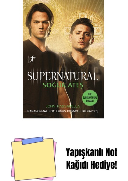 Supernatural - Soğuk Ateş + Yapışkanlı Not Kağıdı