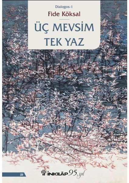Üç Mevsim Tek Yaz