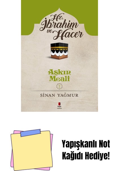 Hz. Ibrahim ve Hacer - Aşkın Meali 2 + Yapışkanlı Not Kağıdı