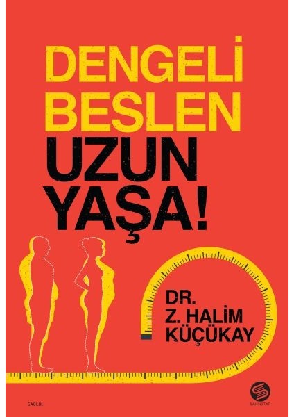 Dengeli Beslen Uzun Yaşa!