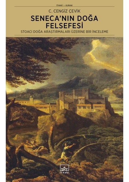 Seneca’nın Doğa Felsefesi: Stoacı Doğa Araştırmaları Üzerine Bir Inceleme