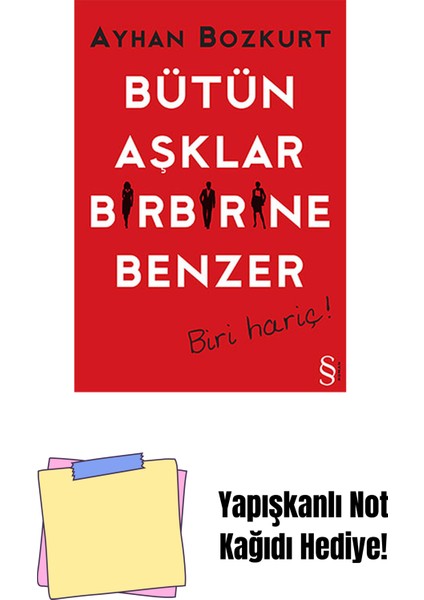 Bütün Aşklar Birbirine Benzer + Yapışkanlı Not Kağıdı