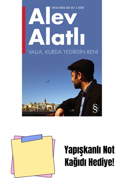 Valla, Kurda Yedirdin Beni + Yapışkanlı Not Kağıdı