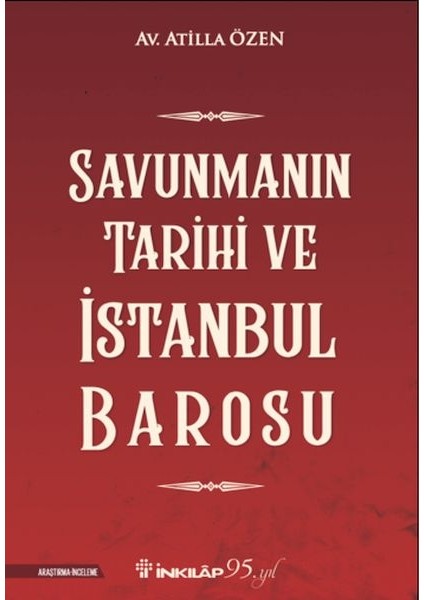 Savunmanın Tarihi ve Istanbul Barosu