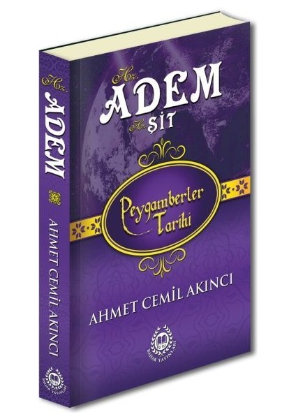 Peygamberler Tarihi - Hz. Adem ve Hz. Şit (Ciltli)