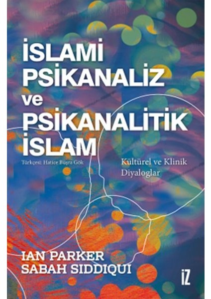 Islami Psikanaliz ve Psikanalitik Islam