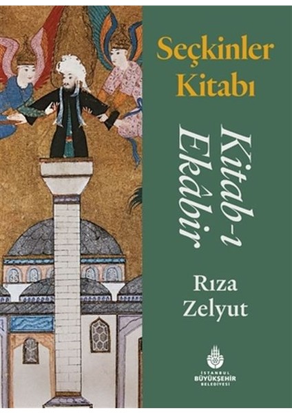 Seçkinler Kitabı - Kitab-I Ekabir